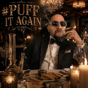 PUFF IT AGAIN
