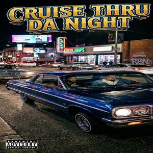 CRUISE THRU DA NIGHT