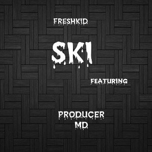 Freshkid X Producer md ~ SKI 