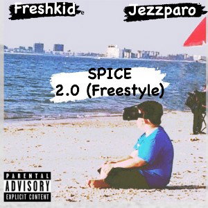 Spice 2.0 (freestyle) ft Jezzparo 