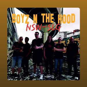 Boyz n tha Hood NSW-SLG