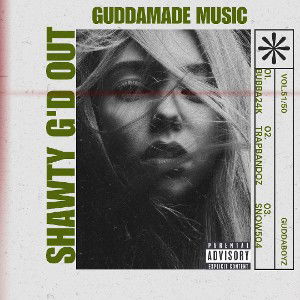 "G'd Out" by GuddaBoyz