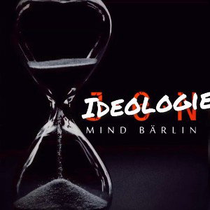 Mind Bärlin - Ideologie