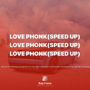 love phonk(speed up)