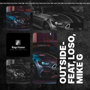Outside- feat, Loso, Mike G