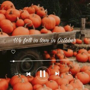 We fell in love in October
