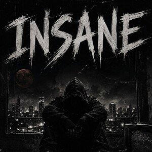 INSANE