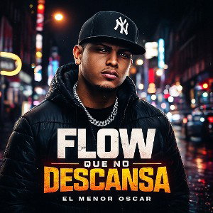 Flow Que No Descansa | El Menor Oscar 