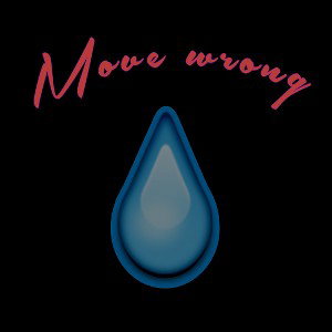 Move wrong