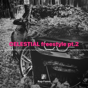 CELESTIAL freestyle pt.2