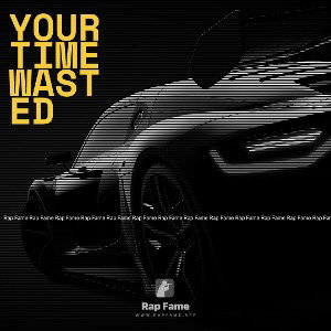Your Time Wasted