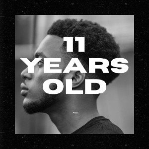 11 Years Old - Kold 