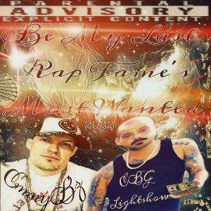 RAP FAMES MOST WANTED - Emmy Bz Ft EBG Lightshow - Be My Last 