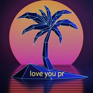 love you pr