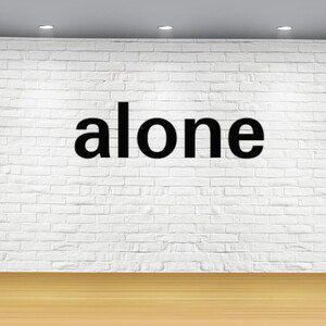 alone