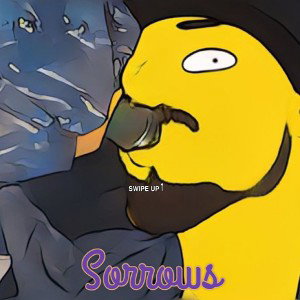 Sorrows [LITERAL-E]