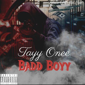 Tayy Onee - Badd Boyy 