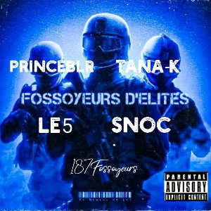 Tana-k -_Fossoyeurs d'élite x BLR, le 5, Snoc 