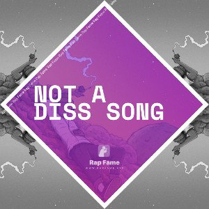 NOT A DISS SONG