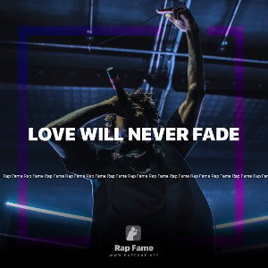 Love will never fade