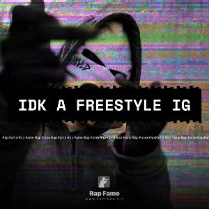 idk a freestyle IG 