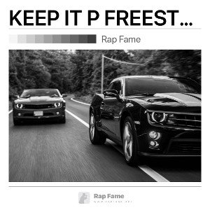 KEEP IT P FREESTYLE ….