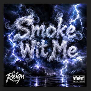 Smoke Wit Me.