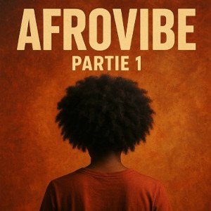 AFROVIBE part.1