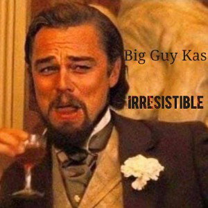  Irresistible 