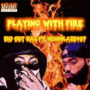 ft Neno Blaze407_-_ Playin With Fire 🔥