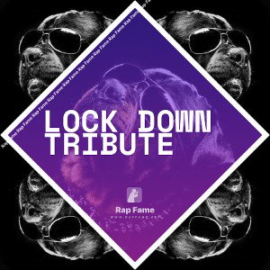 Lock down tribute