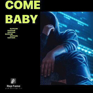 Come baby 