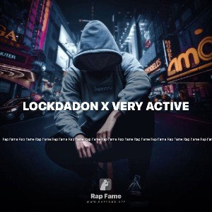 LockDaDon x Very Active