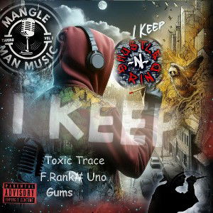 Toxic Trace ft F.RANK#UNO GUMS