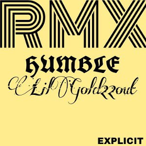 LilGold22out_Humble RMX
