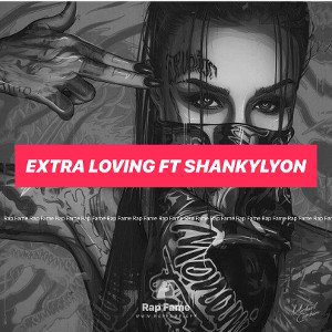 Extra Loving FT ShankyLyon
