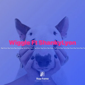 Wiggle Ft ShankyLyon