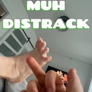 muh distract