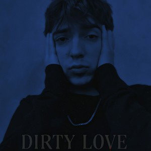 Dirty love 