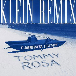 È Arrivata l'Estate (Klein Remix)