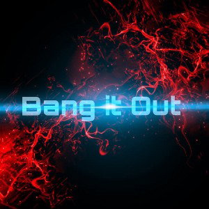 BANG-IT-OUT