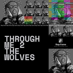Through Me 2 The Wolves 
