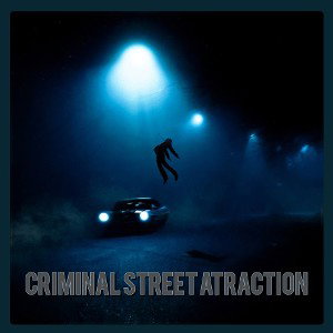 Criminal Street Atraction 