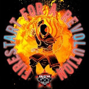 Firestart For A Revolution 