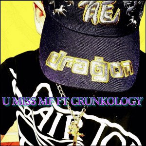GoldyCalhounOGCHO99ER - ft CRUNK U Missed Me MF