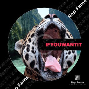 If you want it