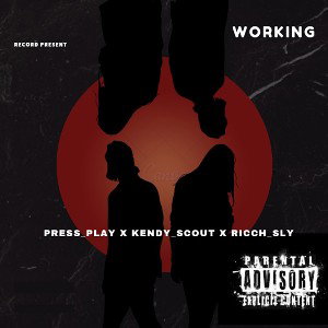  Press_Play_ Ft_Kendy Scott_Ricch_Sly 