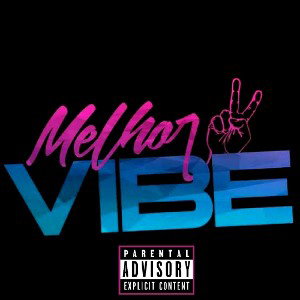 Melhor Vibe - SAINTS