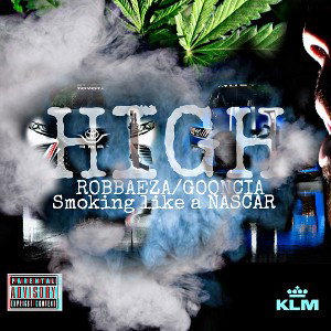 HIGH (SMOKING LIKE A NASCAR)