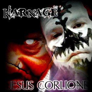 JESUS CORLIONE X KARNAGE X FOOL...I do not own the rights to the vocal samples